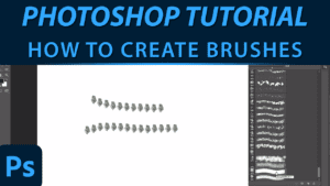 Photoshop Tutorial: How To Create Brushes